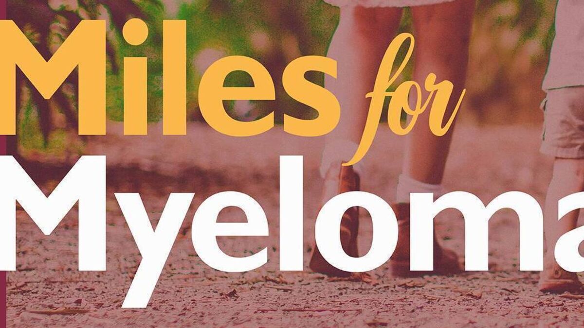 Miles for Myeloma will raise funds for rare form of cancer