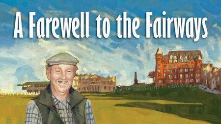 A Farewell to the Fairways-A Review