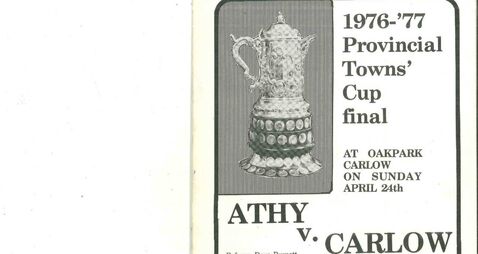 Joe Walshe looks back at 1977 Carlow Towns Cup win 