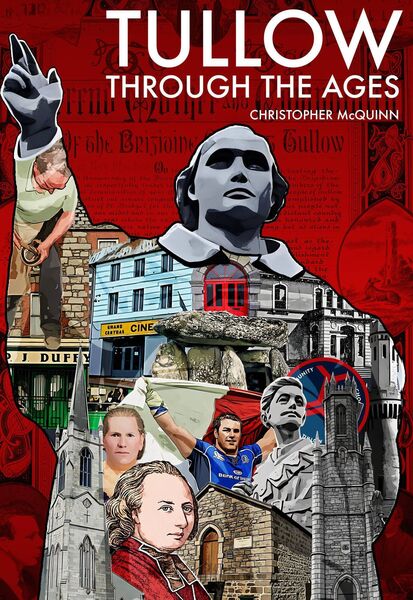 The cover of Christopher McQuinn's book about Tullow The cover of Christopher McQuinn's book about Tullow
