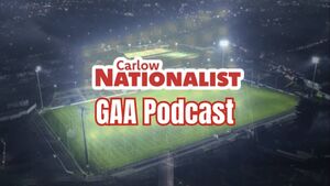 Nationalist GAA podcast looks ahead to Carlow's National League Division 4 Final
