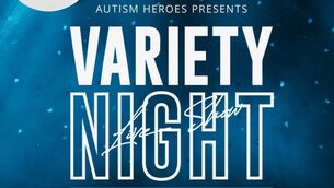 <p>Autism Heroes is hosting a variety night </p> <p>Autism Heroes is hosting a variety night </p>